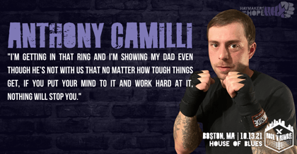 Haymakers for Hope's Anthony Camilli shares why he's getting in the ring this October at Boston's House of Blues for the 10th annual Rock 'N Rumble X!